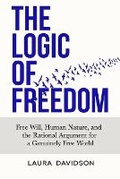 Cover: The Logic of Freedom - Austro-Libertarian Publishing, LLC