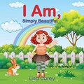 Cover: I Am Simply Beautiful - Lisa Carey