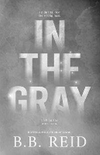 Enlarge image Cover: In the Gray - Bebe's Reads LLC