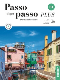 Abbildung von: Passo dopo passo PLUS B1 - Hueber Verlag