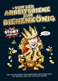 Cover: VON DER ARBEITSBIENE ZUM BIENENK&Ouml;NIG! - tredition