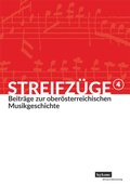 Cover: Streifz&uuml;ge 4 - Beitr&auml;ge zur ober&ouml;sterreichischen Musikgeschichte - Leykam