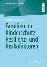 Abbildung von: Familien im Kinderschutz - Resilienz- und Risikofaktoren - Springer VS