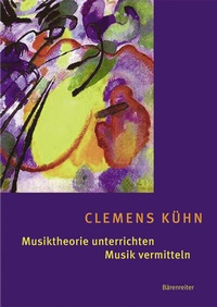 Abbildung von: Musiktheorie unterrichten - Musik vermitteln - Bärenreiter
