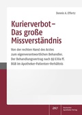 Cover: Kurierverbot - Das gro&szlig;e Missverst&auml;ndnis - Deutscher Apotheker Verlag