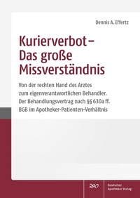 Abbildung von: Kurierverbot - Das große Missverständnis - Deutscher Apotheker Verlag