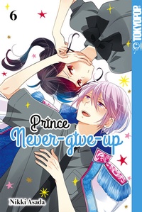 Abbildung von: Prince Never-give-up, Band 06 - TOKYOPOP GmbH