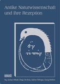 Cover: Antike Naturwissenschaft und ihre Rezeption - WVT Wissenschaftlicher Verlag Trier