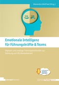 Cover: Emotionale Intelligenz f&uuml;r F&uuml;hrungskr&auml;fte & Teams - managerSeminare Verlags GmbH