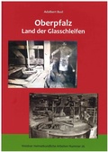 Bild: Oberpfalz - Land der Glasschleifen - Bodner, E