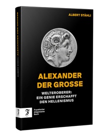Abbildung von: Alexander der Grosse - Frankfurter Allgemeine Buch