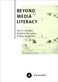 Cover: Beyond Media Literacy - B&uuml;chner-Verlag