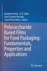 Enlarge image Cover: Polysaccharide Based Films for Food Packaging: Fundamentals, Properties and Applications - Springer