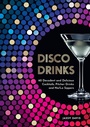 Cover: Disco Drinks - HarperCollins