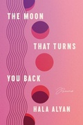 Cover: The Moon That Turns You Back - Ecco Press