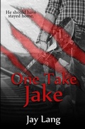 Cover: One Take Jake - Bwl Publishing Inc.