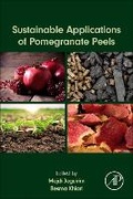 Cover: Sustainable Applications of Pomegranate Peels - Academic Press