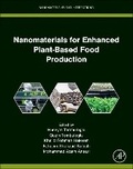 Cover: Nanomaterials for Enhanced Plant-Based Food Production - Academic Press