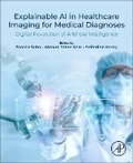 Cover: Explainable AI in Healthcare Imaging for Medical Diagnoses - Academic Press