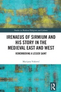 Cover: Irenaeus of Sirmium and His Story in the Medieval East and West - Routledge