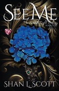 Cover: See Me (The Second Sight Trilogy, #1) - Shan L. Scott