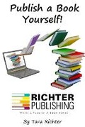 Cover: Publish a Book Yourself - Richter Publishing LLC