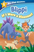 Cover: Blippi: If I Were a Dinosaur, Level 1 - Reader's Digest Association