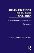 Cover: Ghana's First Republic 1960-1966 - Routledge