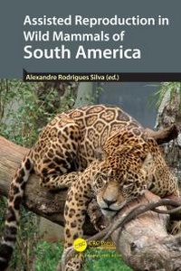 Abbildung von: Assisted Reproduction in Wild Mammals of South America - Taylor & Francis