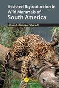 Cover: Assisted Reproduction in Wild Mammals of South America - Taylor & Francis