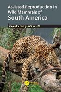 Abbildung von: Assisted Reproduction in Wild Mammals of South America - Taylor & Francis
