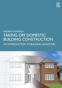 Abbildung von: Taking Off Domestic Building Construction - Routledge