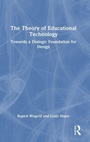 Cover: The Theory of Educational Technology - Routledge
