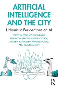 Enlarge image Cover: Artificial Intelligence and the City - Routledge