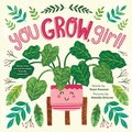 Cover: You Grow, Girl! - Sourcebooks Wonderland