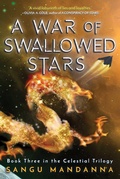 Cover: A War of Swallowed Stars: Volume 3 - Sky Pony Press
