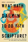 Cover: What Hath Darwin to Do with Scripture? - IVP Academic