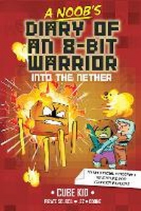 Enlarge image Cover: A Noob's Diary of an 8-Bit Warrior: Volume 2 - Andrews McMeel Publishing