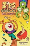 Cover: Zips and Eeloo Make Hummus: Volume 1 - Andrews McMeel Publishing