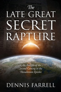 Enlarge image Cover: The Late Great Secret Rapture - Redemption Press