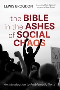 Cover: The Bible in the Ashes of Social Chaos - Wipf and Stock Publishers