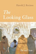 Cover: The Looking Glass - Wipf and Stock Publishers
