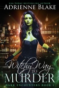 Cover: Witchy Way to Murder (Dark Encounters, #1) - City Owl Press
