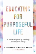 Cover: Educating for Purposeful Life - Harvard Educational Publishing Group