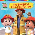 Cover: !Soy Bombera! / I'm a Firefighter! (Spanish-English Bilingual Edition) - Libros para ninos