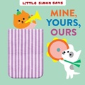 Cover: Mine, Yours, Ours - Little Simon