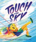 Cover: Touch the Sky - Carolrhoda
