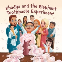 Enlarge image Cover: Khadija and the Elephant Toothpaste Experiment - Second Story Press