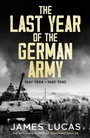 Cover: The Last Year of the German Army - Canelo
