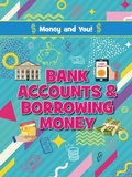 Cover: Bank Accounts and Borrowing Money - Ruby Tuesday Books
